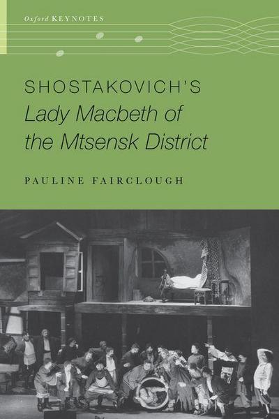 Shostakovich’s Lady Macbeth of the Mtsensk District