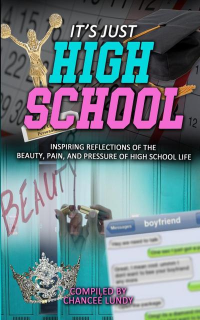 It’s Just High School
