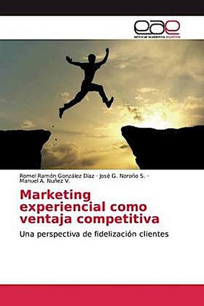 Marketing experiencial como ventaja competitiva