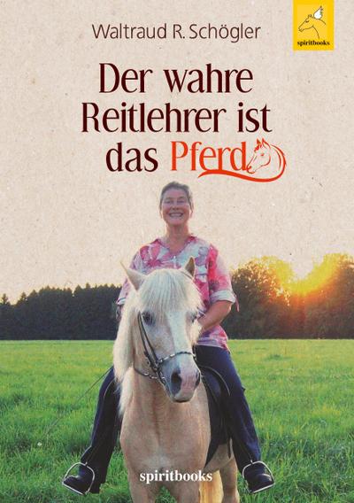 Der wahre Reitlehrer ist das Pferd