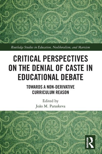 Critical Perspectives on the Denial of Caste in Educational Debate