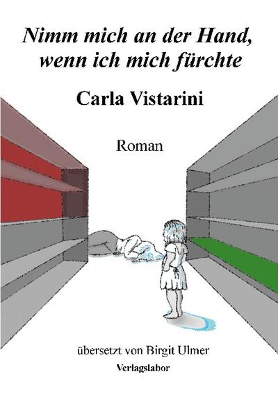 Nimm mich an der Hand, wenn ich mich fürchte