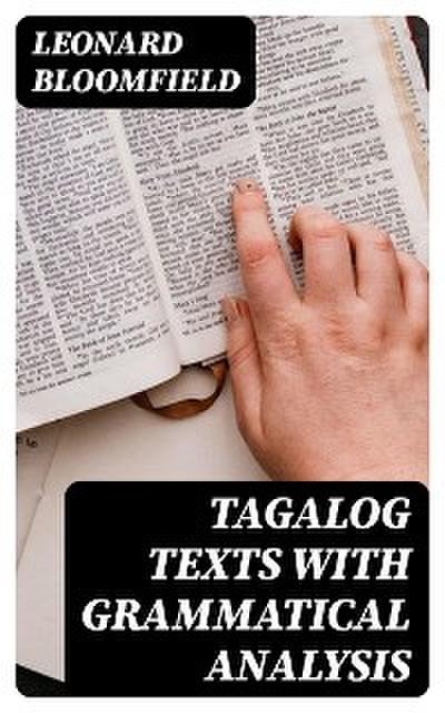 Tagalog Texts with Grammatical Analysis