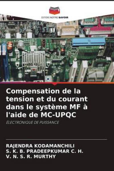 Compensation de la tension et du courant dans le système MF à l’aide de MC-UPQC