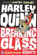 Harley Quinn: Breaking Glass - Jetzt kracht’s!