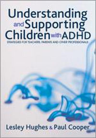 Understanding and Supporting Children with ADHD