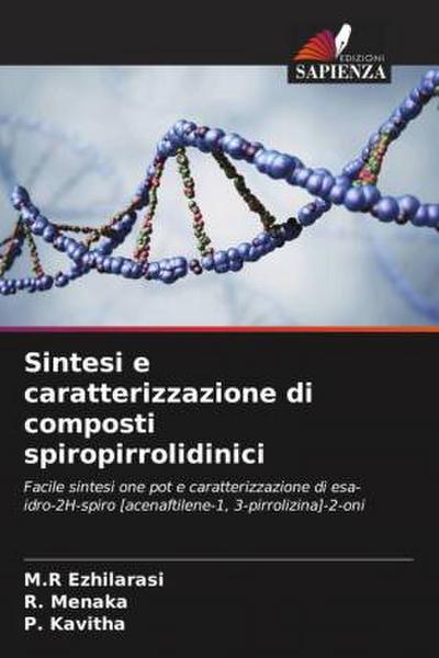 Sintesi e caratterizzazione di composti spiropirrolidinici