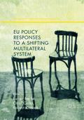 EU Policy Responses to a Shifting Multilateral Sys