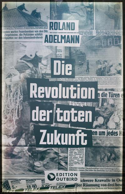 Die Revolution der toten Zukunft