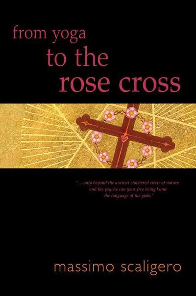 From Yoga to the Rose Cross