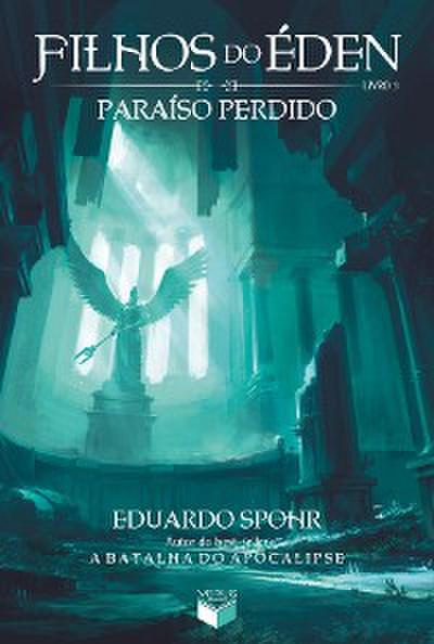 Paraíso perdido - Filhos do Éden - vol. 3