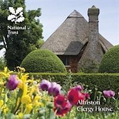 Alfriston Clergy House: National Trust Guidebook