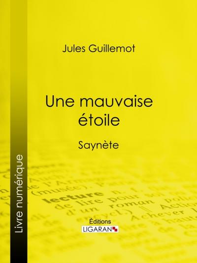 Une mauvaise étoile
