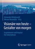 Visionäre von heute - Gestalter von morgen