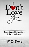 I Don’t Love You