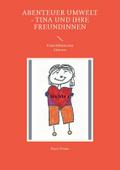 Abenteuer Umwelt - Tina und ihre Freundinnen