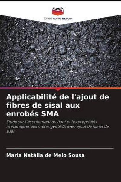 Applicabilité de l’ajout de fibres de sisal aux enrobés SMA