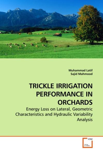 TRICKLE IRRIGATION PERFORMANCE IN ORCHARDS