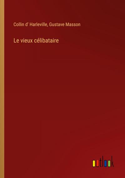 Le vieux célibataire