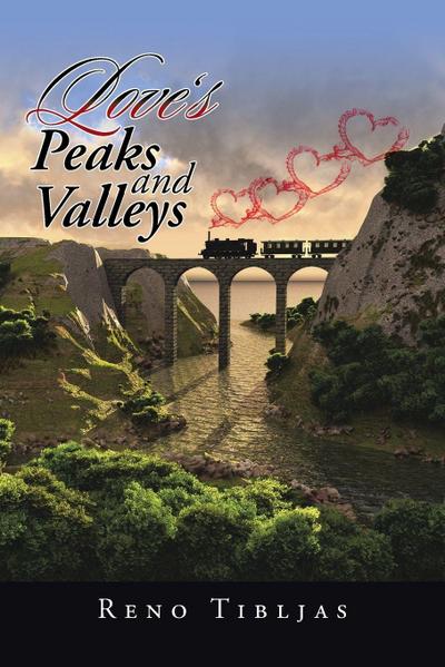Love’s Peaks and Valleys