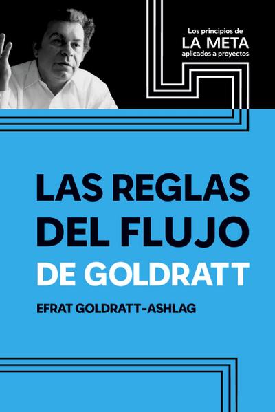 Las Reglas Del Flujo De Goldratt