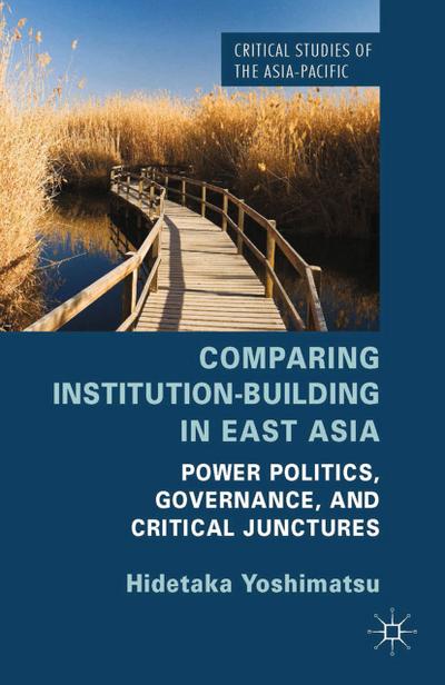Comparing Institution-Building in East Asia