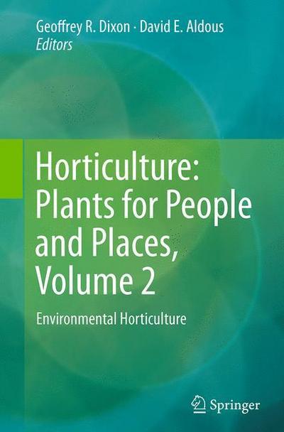 Horticulture: Plants for People and Places, Volume 2