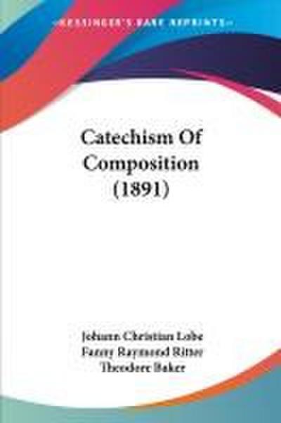 Catechism Of Composition (1891)