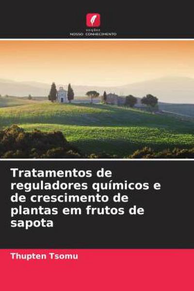 Tratamentos de reguladores químicos e de crescimento de plantas em frutos de sapota
