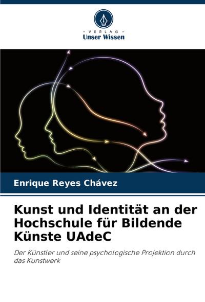 Kunst und Identität an der Hochschule für Bildende Künste UAdeC