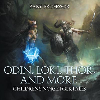 Odin, Loki, Thor, and More | Children’s Norse Folktales