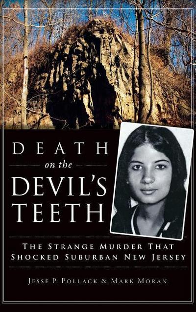 Death on the Devil’s Teeth: The Strange Murder That Shocked Suburban New Jersey