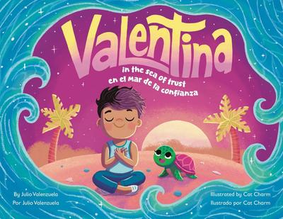 Valentina in the Sea of Trust / Valentina en el mar de la confianza