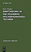 Einführung in die moderne Hochspannungstechnik