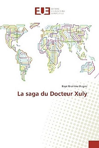 La saga du Docteur Xuly