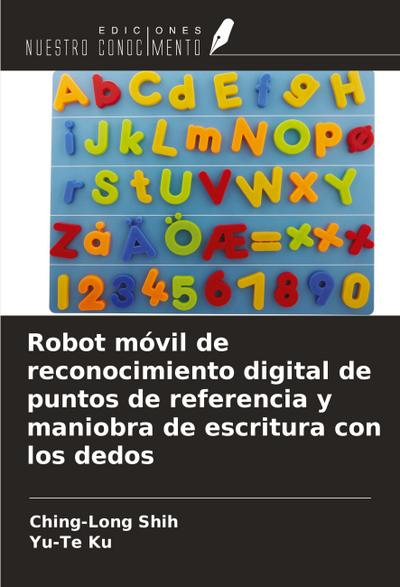 Robot móvil de reconocimiento digital de puntos de referencia y maniobra de escritura con los dedos