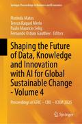 Shaping the Future of Data, Knowledge and Innovation with AI for Global Sustainable ChangeVolume 4