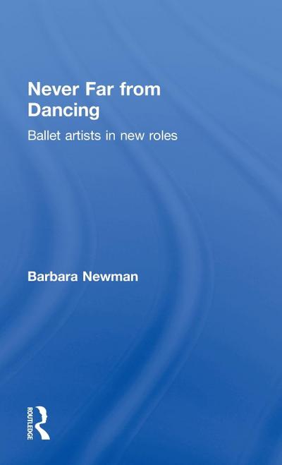 Never Far from Dancing