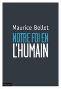 Notre foi en l’humain