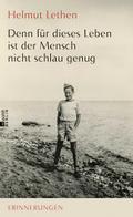 Denn für dieses Leben ist der Mensch nicht schlau genug