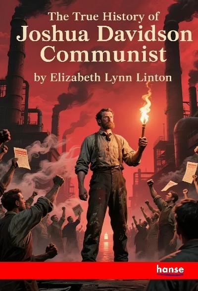 The True History of Joshua Davidson, Communist