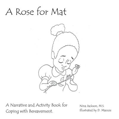 A Rose for Mat