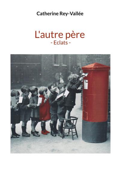 L’autre père - Eclats