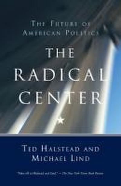 The Radical Center