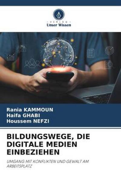 BILDUNGSWEGE, DIE DIGITALE MEDIEN EINBEZIEHEN