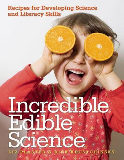 Plaster, L: Incredible Edible Science