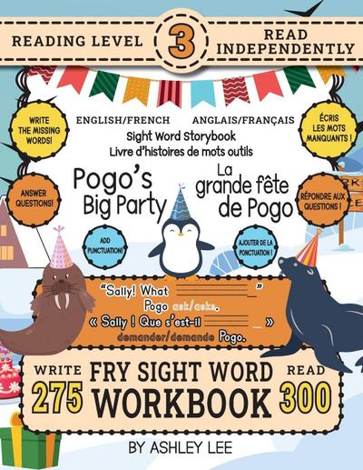 300 Sight Word Storybook, Pogo’s Big Party (Level 3) Bilingual English/French Anglais/Français