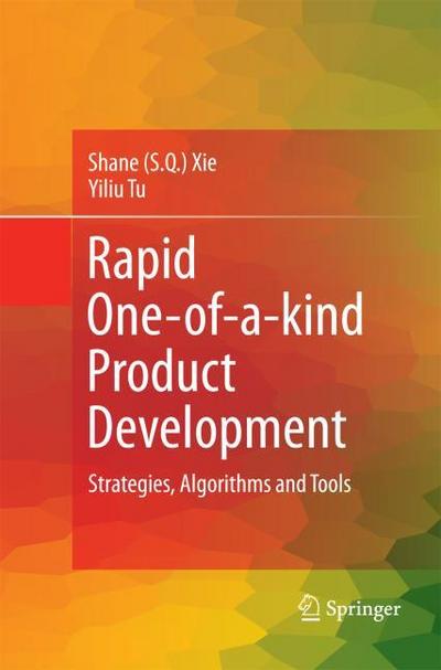 Rapid One-of-a-kind Product Development