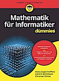 Mathematik für Informatiker für Dummies