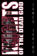 Knights of the Dead God (Heroes of Summervale, #3)